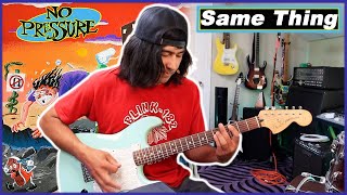 No Pressure | Same Thing | GUITAR COVER