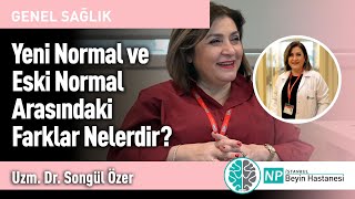 Yeni Normal ve Eski Normal Arasındaki Farklar Nelerdir?