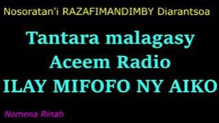 Tantara malagasy - Ilay mifofo ny aiko  (Aceem Radio)