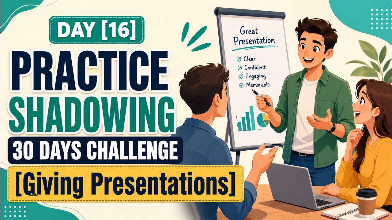 Giving Presentations in English | Practice Shadowing Day 16 | 30 Days ...