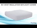 RV Vent Insulator Skylight Cover