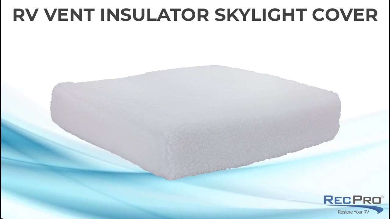 RV Vent Insulator Skylight Cover