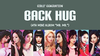 Girls’ Generation (소녀시대) – Back Hug (백허그) Lyrics (HAN/ROM/ENG)