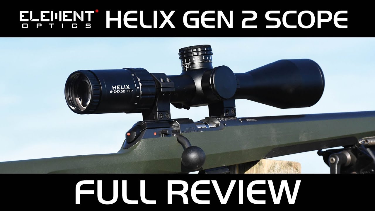 Element Optics Helix Gen 2, 6 24x50 FFP MOA - YouTube