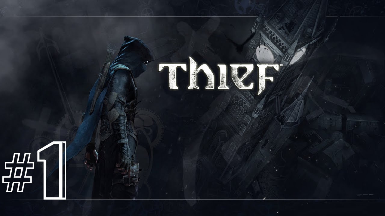 PROLOGUE | Thief Gameplay Walkthrough #1 (PS4, XBOX ONE, PS3, XBOX 360)