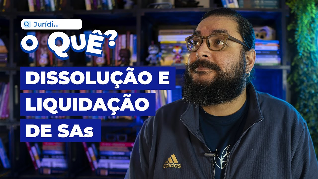 Dissolução e Liquidação de SAs | Juridioque
