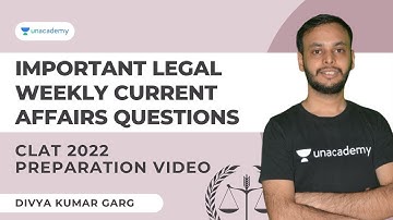 Most Important Weekly Legal Current Affairs Questions |CLAT 2022 Preparation Video |Divya Kumar Garg