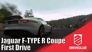 DRIVECLUB Jaguar F-TYPE R Coupe First Drive