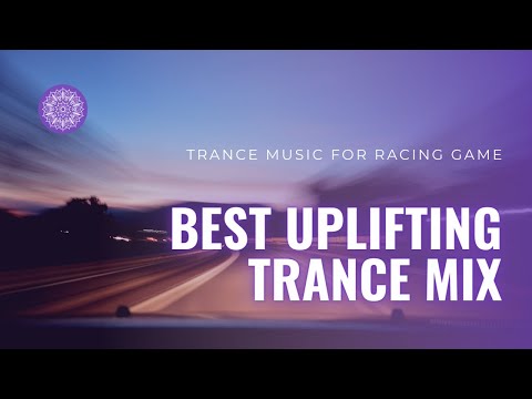 Sip Of Trance Music For Racing Game Best Uplifting Trance Mix 