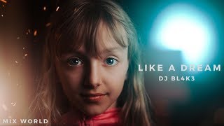 DJ BL4K3 - Like A Dream / Official Audio / New Music 2019 / Edm Music