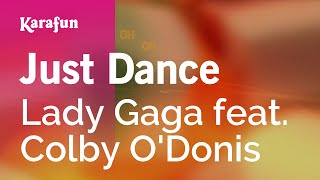 Just Dance - Lady Gaga & Colby O'Donis | Karaoke Version | KaraFun