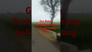 Gus Baha  Perbedaan Orang Kafir Dan Orang Islam
