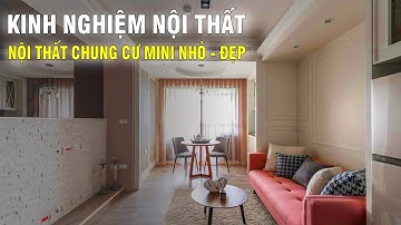 Học lỏm, cách thiết kế nội thất chung cư mini nhỏ hẹp nhưng vẫn 