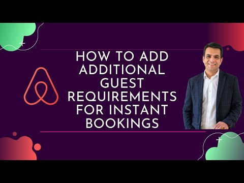 How To Add Additional Guest Requirements For Airbnb Instant Bookings