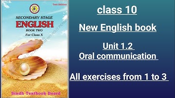 Unit 1.2 oral communication all exercises 1 to 3 solution new English book class 10 Sindh board