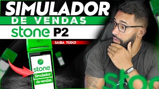 Como Utilizar O Simulador De Vendas Da Máquina De Cartão Stone P2 - Detalhes Completos
