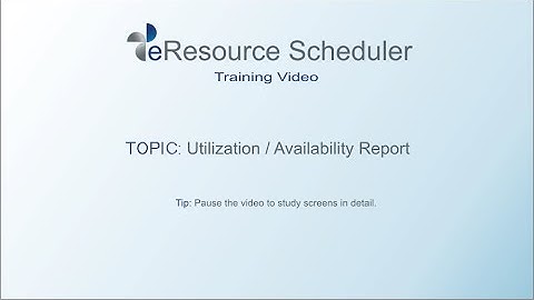 Utilization Report Training - eResource Scheduler 4.0.2 - Enbraun