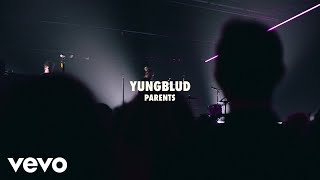 YUNGBLUD - Parents (Live) | Vevo LIFT Live Sessions - music parents association fairfield ct