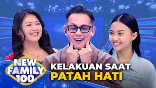 SO SAD! Ini yang Dilakukan saat PATAH HATI🥹💔 - New Family 100