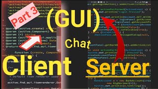 Client and server chat Using GUI Part 3