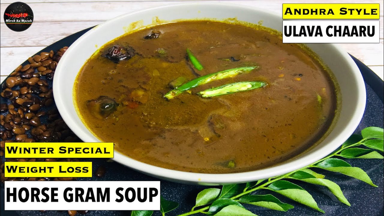 Quick Horse Gram Soup Andhra Style Ulavacharu Kulthi Kat Winters