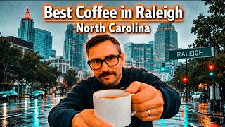 Best Coffee In Raleigh, North Carolina