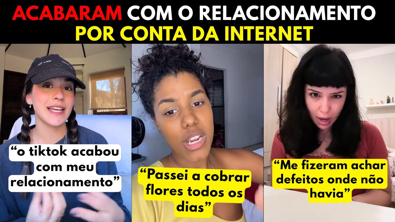 Mulheres arrependidas por DESTRUIR o RELACIONAMENTO por conta de conselhos das coachs do tiktok