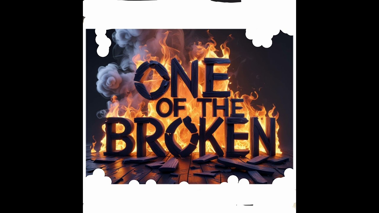 One of the Broken - 