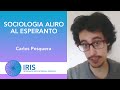 Sociologia aliro al Esperanto - Carlos Pesquera | IRIS 2021