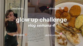 vlog semanal: glow up challenge semana 4