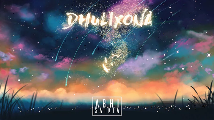 Abhi Saikia - Dhulixona (feat. Ipsita Bharali) | L...