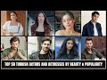 Top 50 Turkish Actors and Actresses by Beauty &amp; Popularity