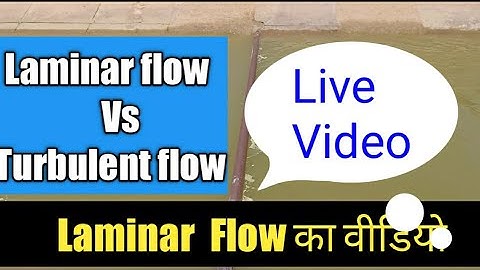 What is Laminar Flow || What is  Turbulent Flow  || Open Channel flow Laminar flow Video
