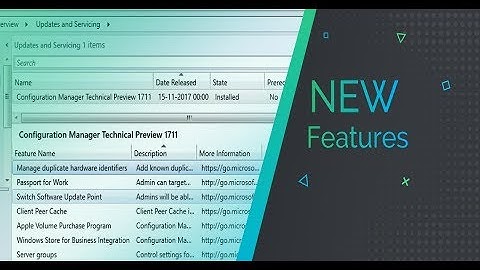 SCCM CB 1711 Preview Upgrade and New Feature Updates