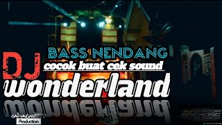 trap slow bass//DJ WONDERLAND cocok buat cek sound (gadungancity production)