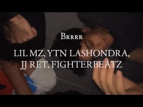 Lil MZ - Brrrr (Official Music Video) - ft. YTN Lashondra, JJ RET, FighterBeatz