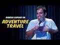 Adventure travel  stand up comedy by gaurav kapoor