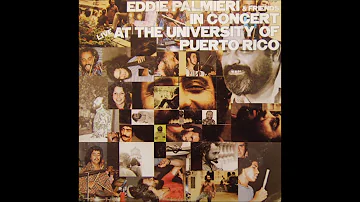 EDDIE PALMIERI & FRIENDS IN CONCERT: Live At The University Of Puerto Rico.
