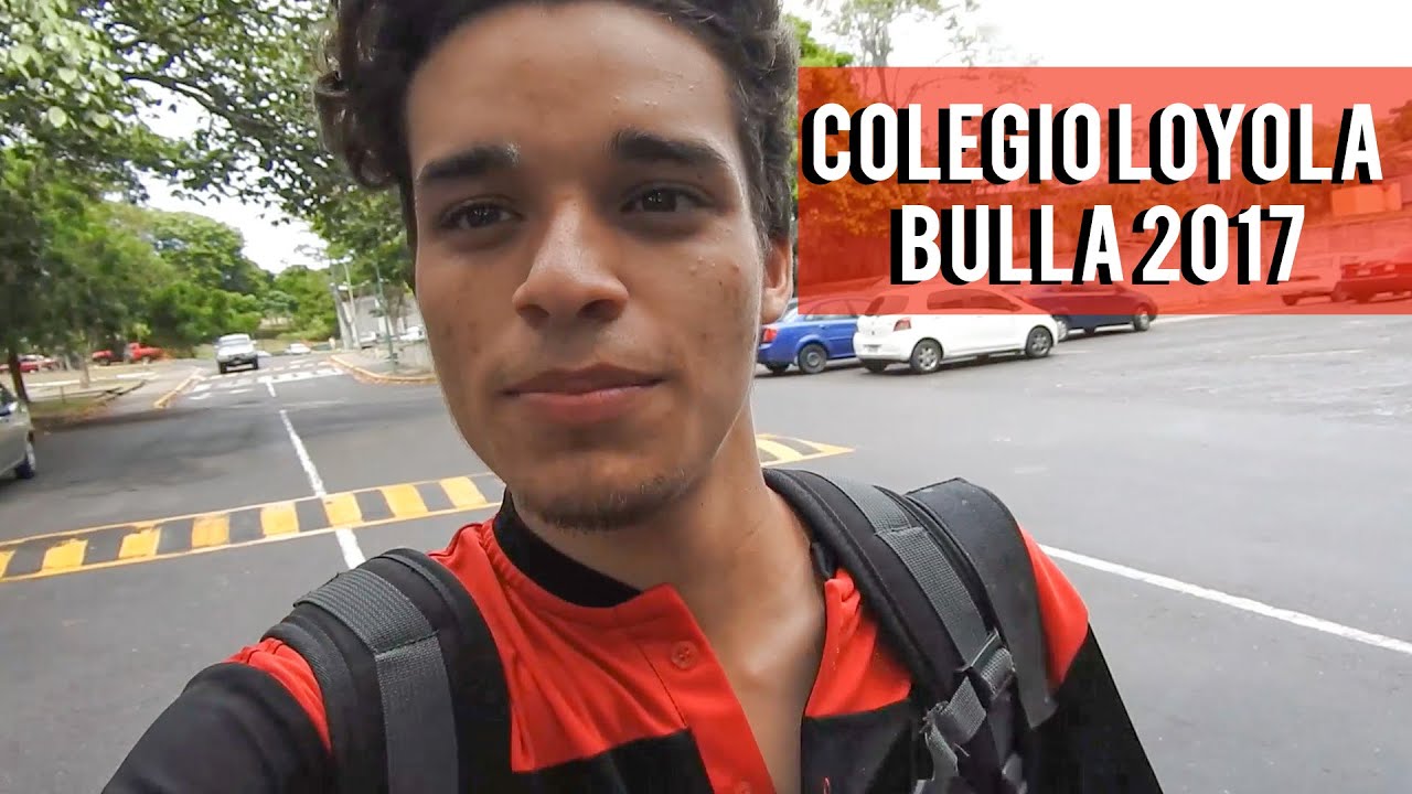 VLOG BULLA 2017 - COLEGIO LOYOLA GUMILLA