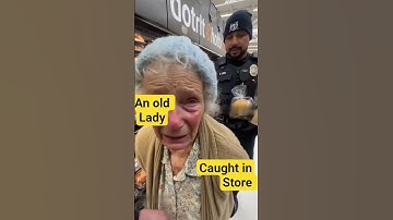 Poor old lady trying to get food for her, good caught in store stealing food #randomnews #socialnews