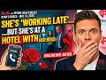 Ryan's Roses May 16, 2026 - SHE'S "WORKING LATE" BUT SHE'S AT A HOTEL WITH HER BOSS!