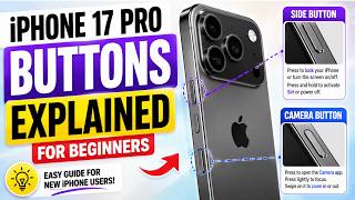 iPhone 17 Pro Buttons Explained for Beginners