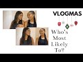 VLOGMAS: WHO’S MOST LIKELY TO? ft LGAWULA23 | HUGE GIVEAWAY AT 3k SUBSCRIBERS | SOUTH AFRICAN YT’ber