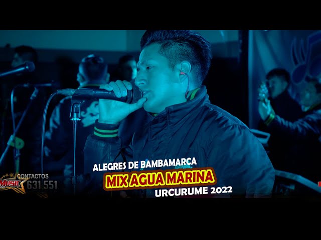 Alegres de Bambamarca   - Mix Agua Marina   - En vivo Urcurume 2022 LydeMusic class=
