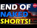 AMC END OF NAKED SHORTS! Short Squeeze Update