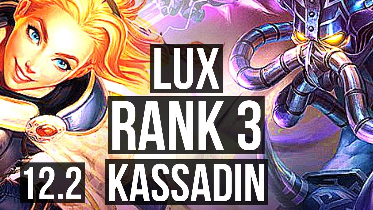 LUX vs KASSADIN (MID) | Rank 1 Lux, Rank 3, 3/1/8, 800K mastery | NA Challenger | 12.2