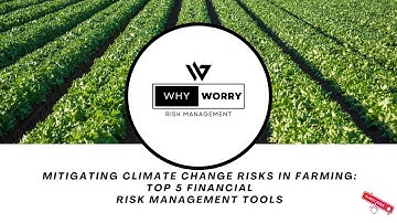 Mitigating Climate Change Risks in Farming: Top 5 Financial Risk Management Tools