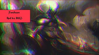 Video About Pantheon and his Bugs | League Of Legends
