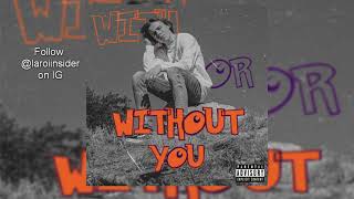 The Kid LAROI - "With Or Without You" (Full Unreleased Song)