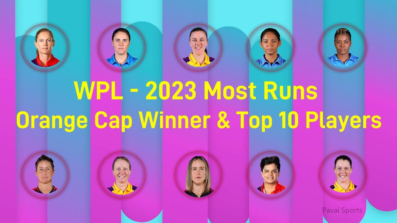 WPL Orange Cap Winner 2023 | WPL Most Runs Top 10 Highest scorer | WPL 2023